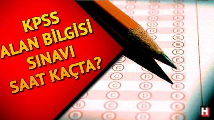 KPSS alan bilgisi sınavı yarın saat kaçta yapılacak Sınava girerken bunlara dikkat edin