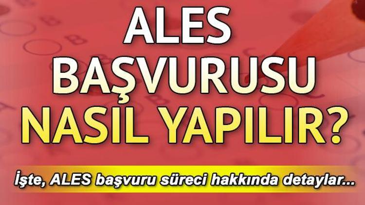 2018 ALES sınav başvurusu nasıl yapılır ALES başvuru ücretleri ne kadar