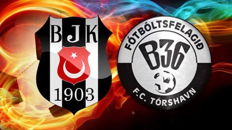 Beşiktaş B36 Torshavn maçı ne zaman saat kaçta Bilet fiyatları ne kadar