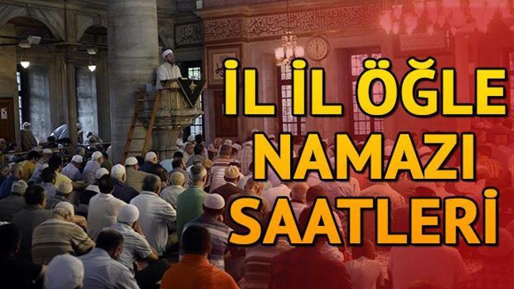 Cuma namazı bugün saat kaçta 10 Ağustos cuma namazı saatleri