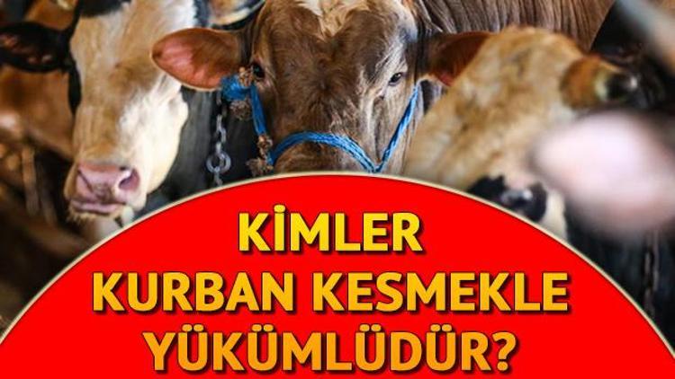 Kimler kurban kesmekle yükümlüdür Kurban kimlere vacip