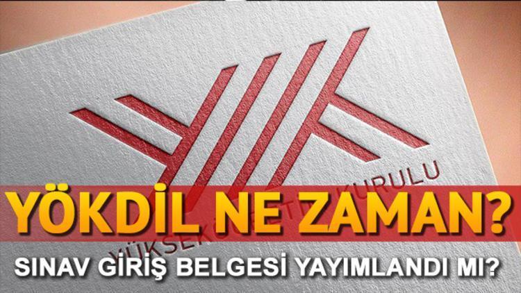 YÖKDİL sınavı ne zaman Sınav yerleri açıklandı mı