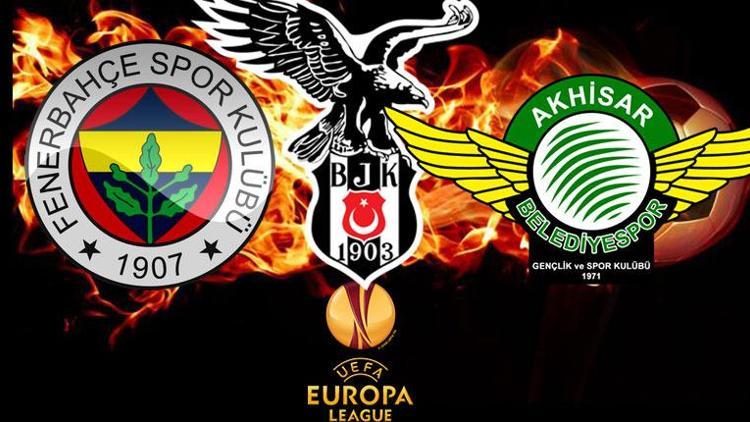 UEFA Avrupa Liginde Fenerbahçenin, Akhisarsporun ve Beşiktaşın muhtemel rakipleri