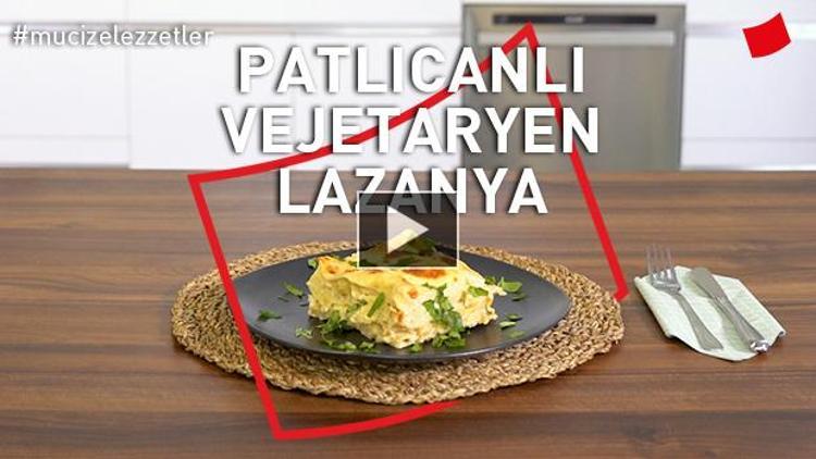 Patlıcanlı Vejetaryen Lazanya