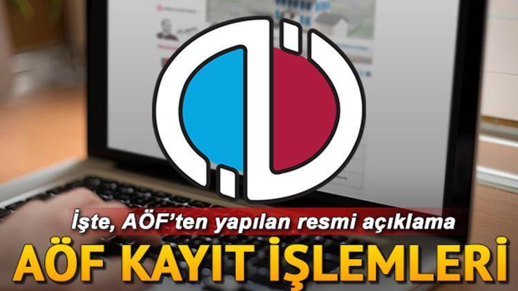 AÖF kayıt yenileme ne zaman yapılacak İşte, AÖF kayıt işlemi hakkında detaylar