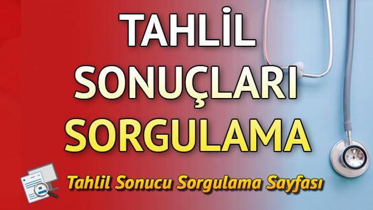 MHRS tahlil sonuçları nasıl sorgulanır