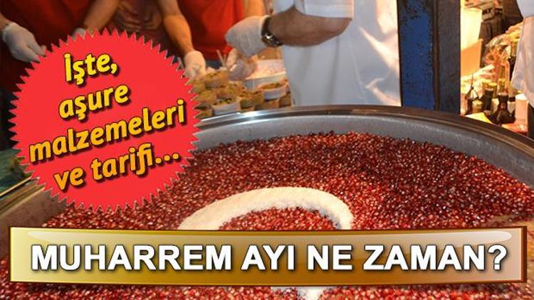 Muharrem ayı ne zaman Aşure nasıl yapılır