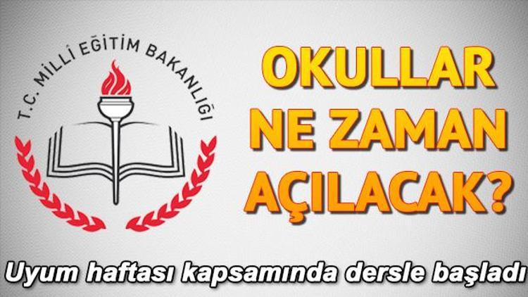 Okullar ne zaman açılacak Yaz tatili ne zaman bitecek Uyum haftası başladı ilk ders zili bugün çaldı