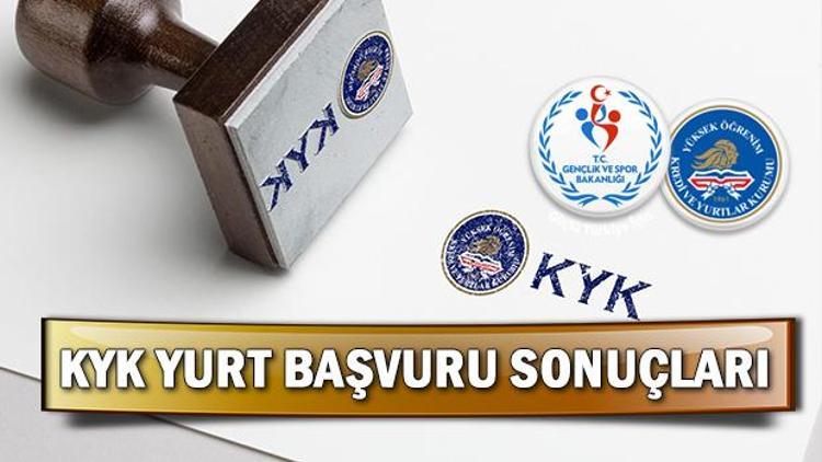 KYK yurt başvuru sonuçları ne zaman açıklanacak Yurt kayıtları nasıl yapılacak