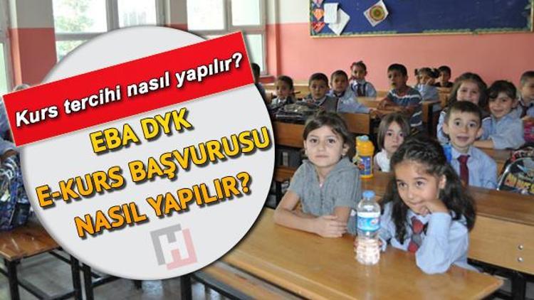 E Kurs başvurusu EBA giriş ekranı ile nasıl yapılacak DYK kurs tercihi