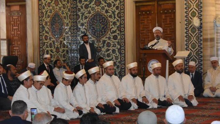 Diyanet İşleri Başkanı Erbaş: Kurana gönül veren gençlik yetiştirelim