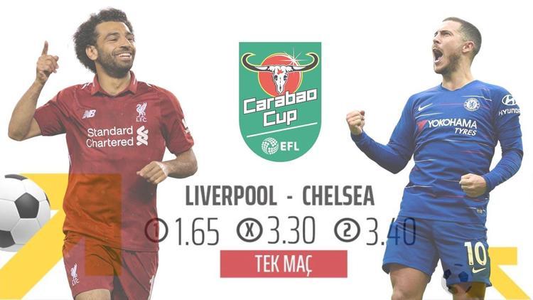 TEK MAÇ heyecanı İngiltere Lig Kupasında Liverpool-Chelsea...