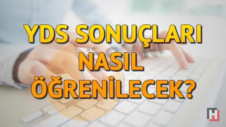 ÖSYM hatırlattı: YDS sonuçları bugün açıklanacak... Saat kaçta