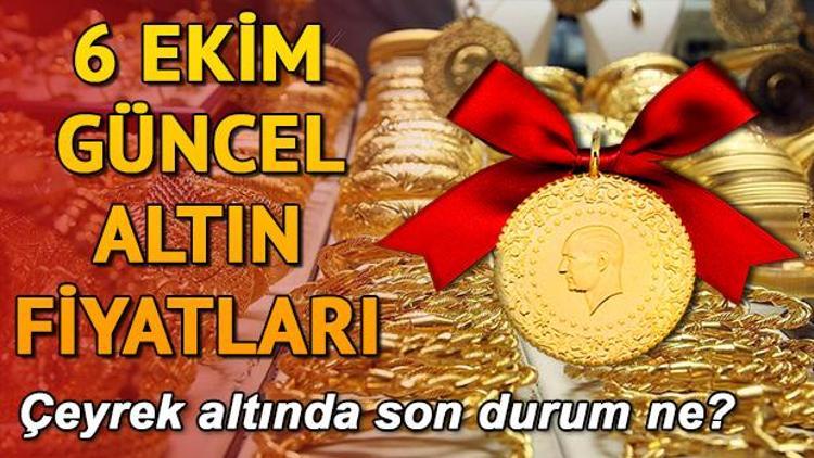 Altın fiyatları hafta sonu ne kadar oldu 6 Ekim çeyrek altın bilgisi