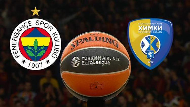 Fenerbahçe Khimki Euroleague maçı bu akşam hangi kanalda saat kaçta canlı olarak yayınlanacak