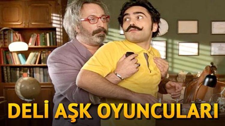 Deli Aşk filmi nerede çekildi Deli Aşk filmi oyuncuları kimdir İşte oyuncu kadrosu ve genel hikayesi