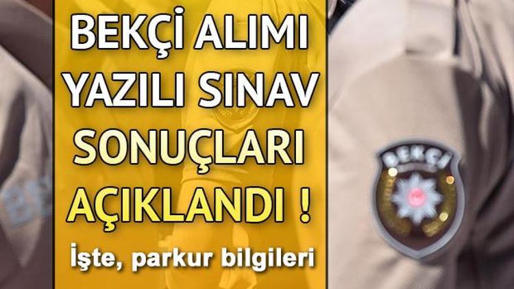 Bekçi alımı sınav sonuçları MEB tarafından açıklandı Parkur aşamasında neler olacak