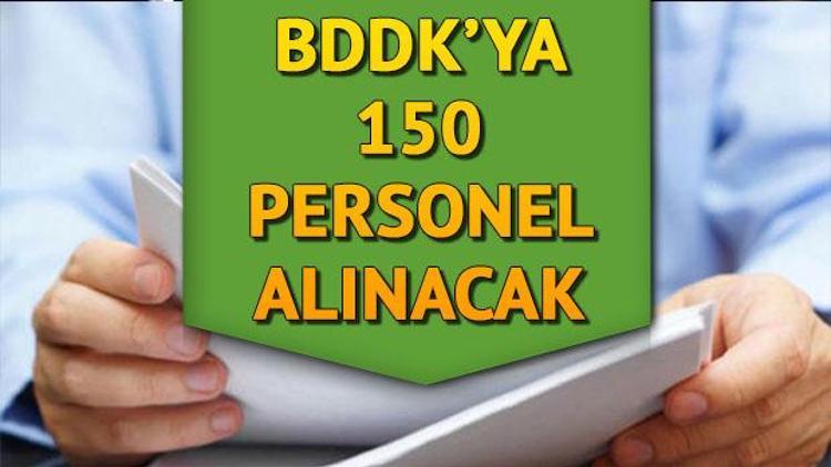 BDDKya 150 personel alımı yapılacak… İşte başvuru şartları