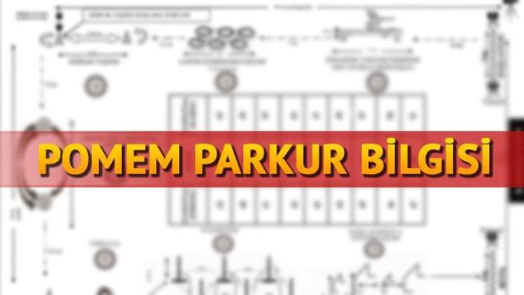 POMEM 23. dönem mülakat yerleri ne zaman açıklanacak POMEM parkuru nasıl olacak