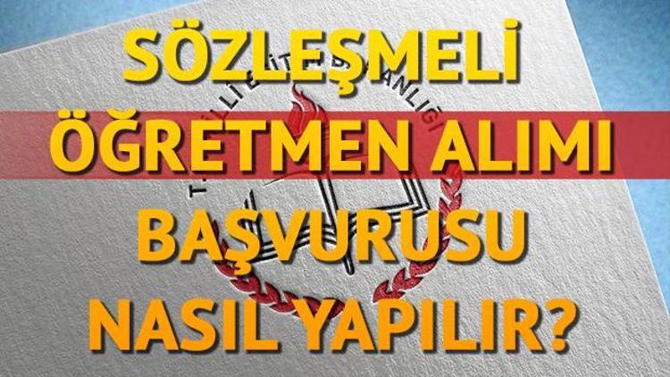 20 bin öğretmen alımı başvuru işlemi nasıl yapılacak Sözleşmeli öğretmenlik başvurusu