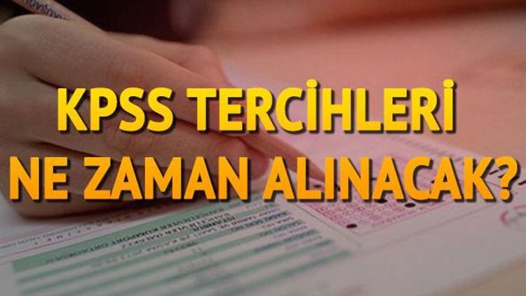 KPSS tercih kılavuzu ÖSYM tarafından ne zaman yayınlanacak KPSS tercih tarihleri belli oldu mu