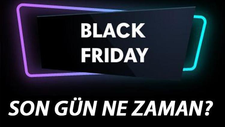 Black Friday indirimleri için son gün ne zaman Black Fridayde indirim çılgınlığı devam ediyor