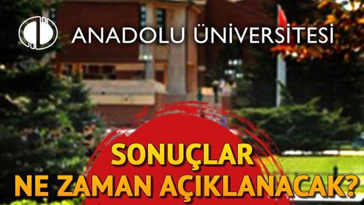 AÖF soru ve cevapları Anadolu Üniversitesi tarafından yayımlandı... AÖF sonuçları ne zaman açıklanacak