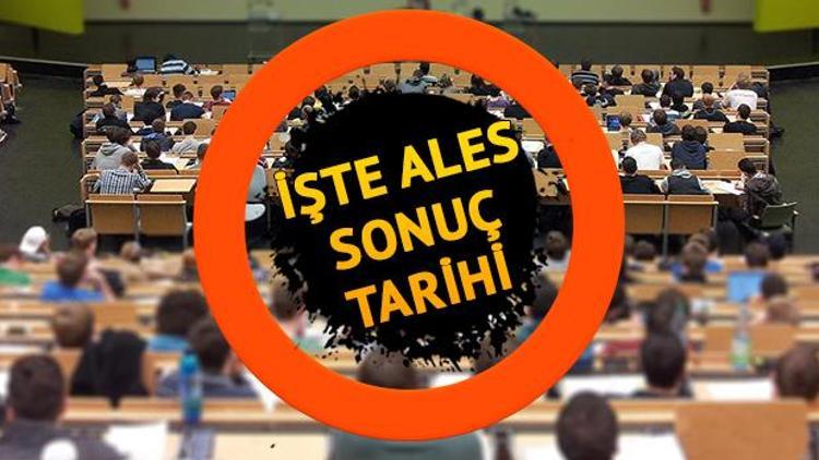 ALES/3 sınav sonuçları ÖSYM tarafından ne zaman açıklanacak İşte sonuç tarihi