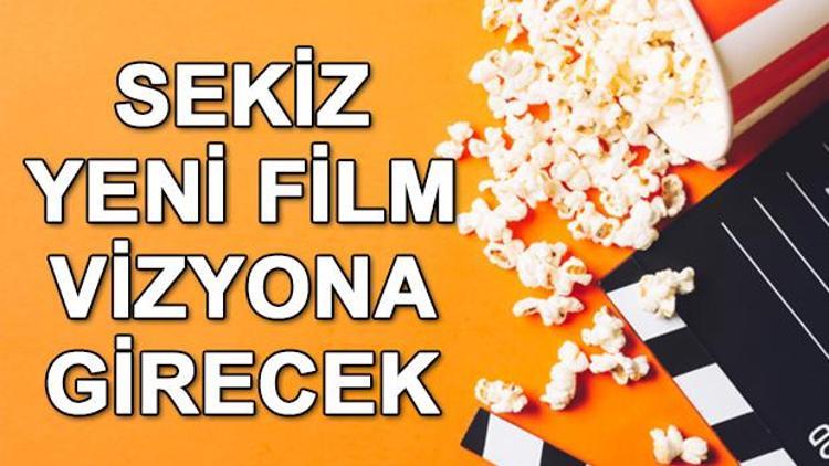 Sinemada bu hafta hangi filmler var Bu hafta 8 film vizyona girecek