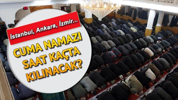 Cuma namazı İstanbulda saat kaçta kılınacak İşte il il cuma namazı saatleri