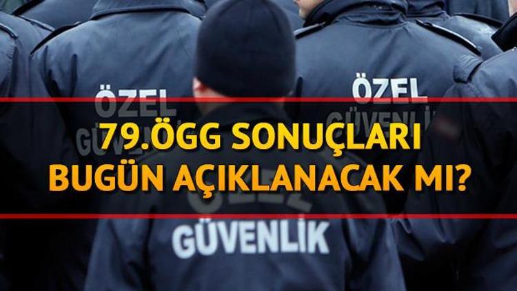 Özel Güvenlik Görevlisi olmak için son viraj 79. ÖGG sonuçları ne zaman açıklanacak