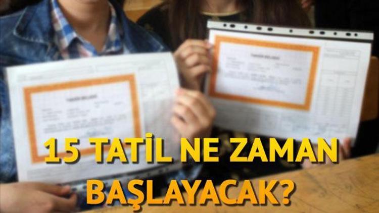 15 tatil ne zaman hangi gün başlayacak İşte 2018-2019 sömestr tatili tarihi