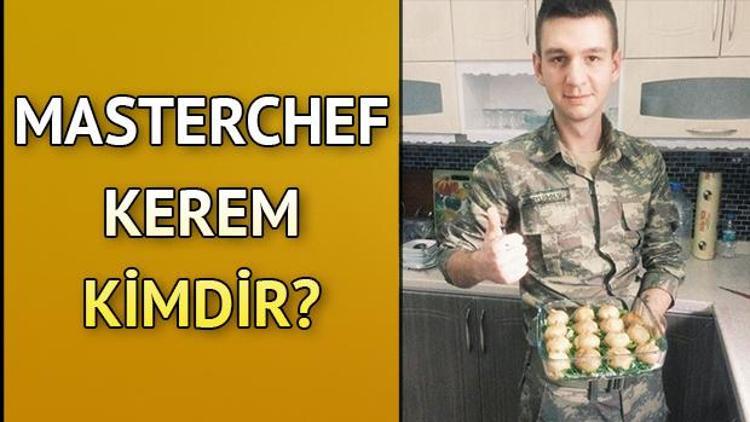 MasterChef Kerem kimdir İşte Kerem Giritlioğlu hakkında bilgiler