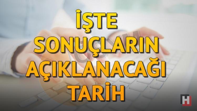 DHBT sonuçları ne zaman açıklanacak İşte ÖSYMnin verdiği tarih