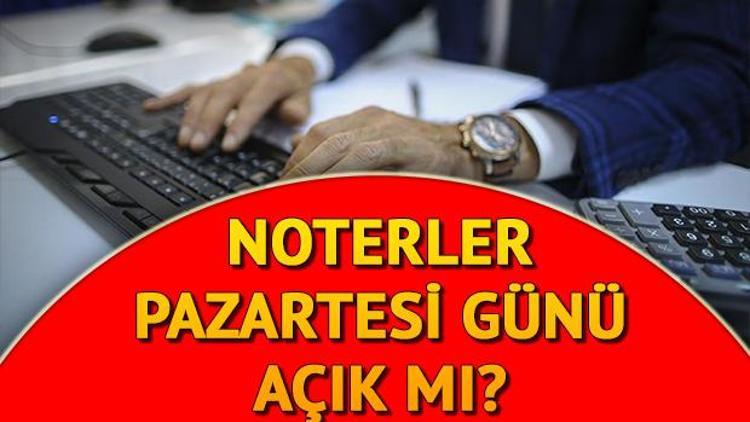 31 Aralık Pazartesi günü noterler açık mı