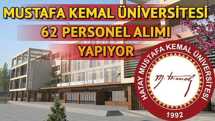 Mustafa Kemal Üniversitesi 62 personel alımı yapıyor