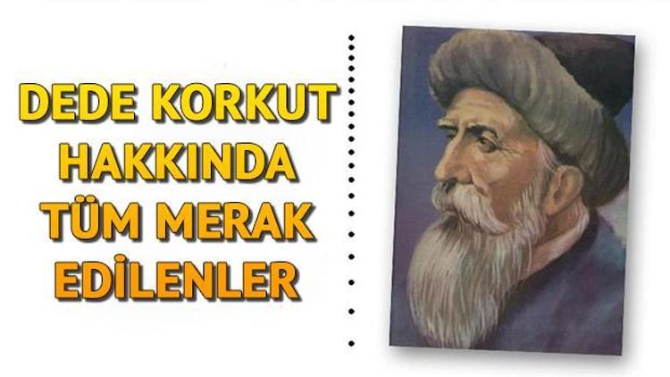 Dede Korkut kimdir