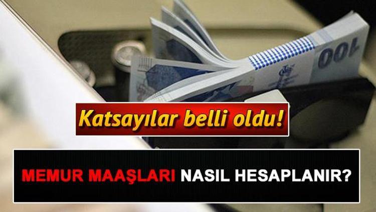 2019 memur maaş katsayıları Hazine ve Maliye Bakanlığı tarafından açıklandı İşte memur maaş hesaplama işlemi