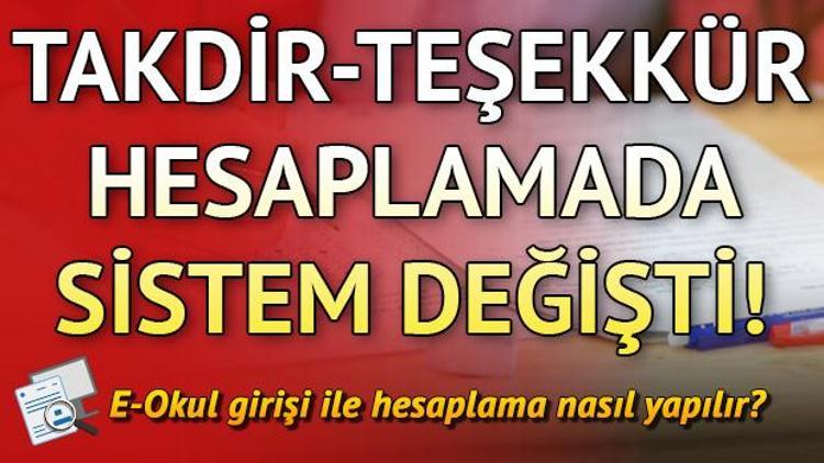 Takdir teşekkür hesaplama işlemi E Okul üzerinden nasıl yapılır Hesaplama işleminde yeni sistem