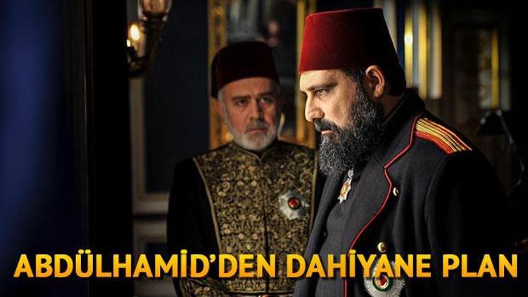 Payitaht Abdülhamid 69. bölüm fragmanında Abdülhamidden dahiyane plan