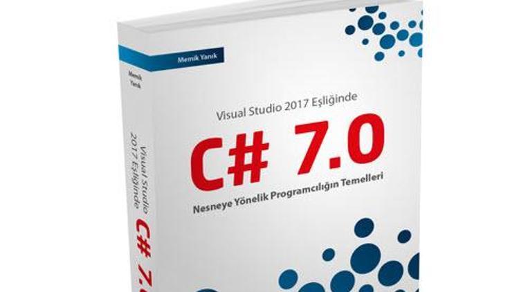 Visual Studio 2017 eşliğinde C# 7.0 öğrenmenin yolu