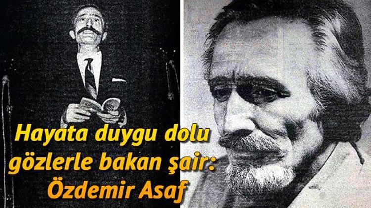 Özdemir Asaf kimdir Özdemir Asaf vefat yıl dönümünde anılıyor