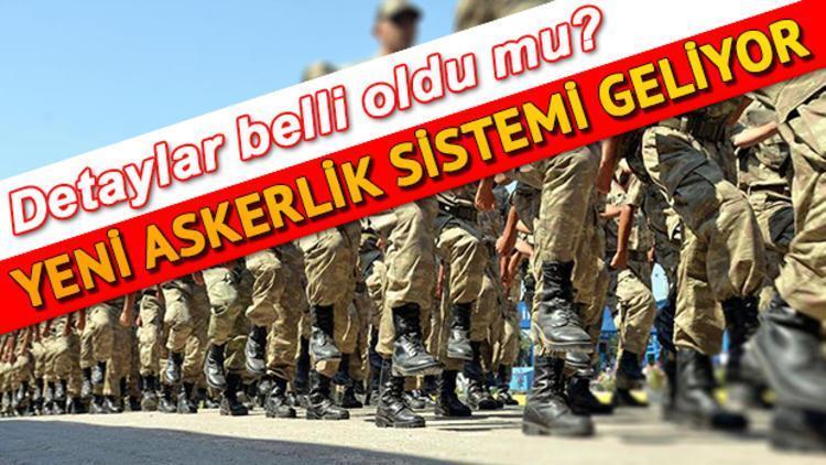 Tek tip askerlik sistemi ne zaman yürürlüğe girecek Askerlik süresi düşecek mi