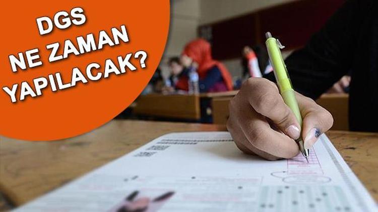 2019 DGS başvuruları ne zaman başlayacak İşte DGS sınav ve başvuru tarihleri