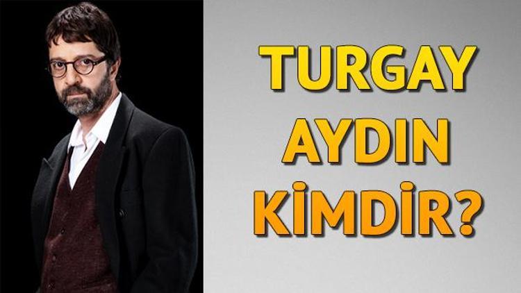 Bir Zamanlar Çukurovanın Sabahattini Turgay Aydın kimdir