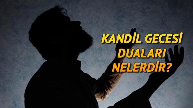 Kandil gecesi okunacak dualar neler Regaip Kandili gecesi duaları