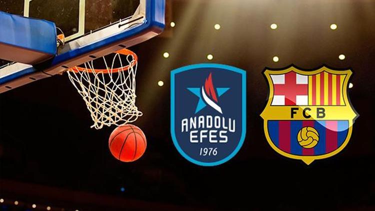 Anadolu Efes Barcelona Lassa basket maçı ne zaman saat kaçta hangi kanalda