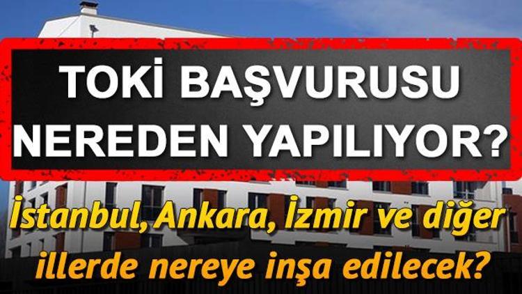 TOKİ talep toplama ne zaman bitiyor Hangi bankalardan başvuru yapılabilecek