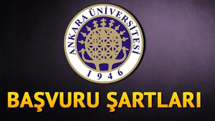 Ankara Üniversitesi 132 sözleşmeli personel alacak Başvuru şartları neler