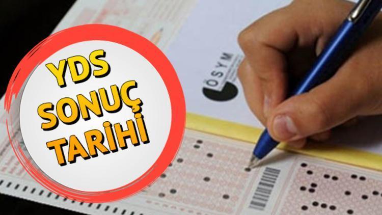 YDS sonuçları ne zaman açıklanacak İşte ÖSYM 2019 takvimine göre sonuç tarihi